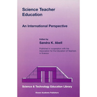 Science Teacher Education: An International Perspective [Paperback]