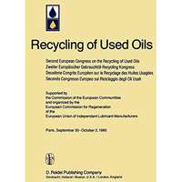 Second European Congress on the Recycling of Used Oils held in Paris, 30 Septemb [Hardcover]