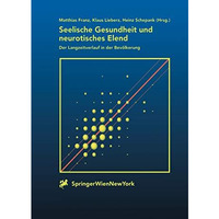 Seelische Gesundheit und neurotisches Elend: Der Langzeitverlauf der Bev?lkerung [Paperback]