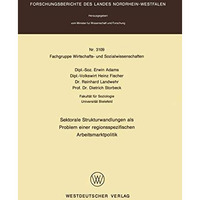 Sektorale Strukturwandlungen als Problem einer regionsspezifischen Arbeitsmarktp [Paperback]