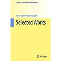 Selected Works: Prepared by the Steklov Mathematical Institute of the Academy of [Paperback]