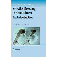 Selective Breeding in Aquaculture: an Introduction [Paperback]