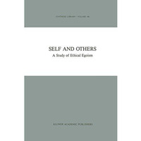 Self and Others: A Study of Ethical Egoism [Paperback]