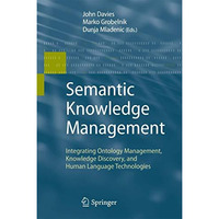 Semantic Knowledge Management: Integrating Ontology Management, Knowledge Discov [Paperback]