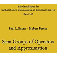 Semi-Groups of Operators and Approximation [Paperback]