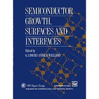 Semiconductor Growth, Surfaces and Interfaces [Hardcover]