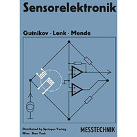 Sensorelektronik: Prim?relektronik von Me?wertaufnehmern [Paperback]