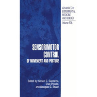 Sensorimotor Control of Movement and Posture [Paperback]