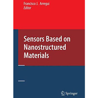 Sensors Based on Nanostructured Materials [Hardcover]