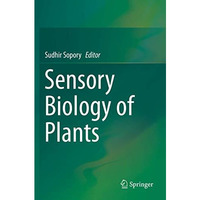 Sensory Biology of Plants [Paperback]