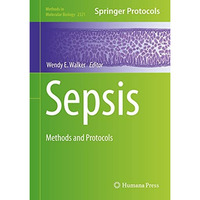 Sepsis: Methods and Protocols [Hardcover]