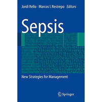 Sepsis: New Strategies for Management [Paperback]