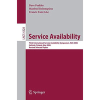 Service Availability: Third International Service Availability Symposium, ISAS 2 [Paperback]