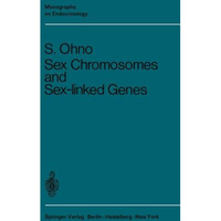 Sex Chromosomes and Sex-Linked Genes [Paperback]