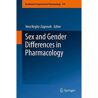 Sex and Gender Differences in Pharmacology [Hardcover]