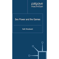 Sex, Power and the Games [Paperback]