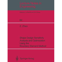 Shape Design Sensitivity Analysis and Optimization Using the Boundary Element Me [Paperback]