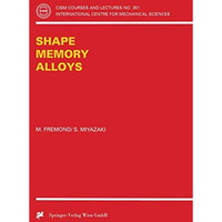 Shape Memory Alloys [Paperback]