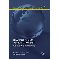 Shaping the EU Global Strategy: Partners and Perceptions [Paperback]