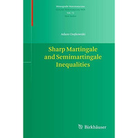 Sharp Martingale and Semimartingale Inequalities [Paperback]