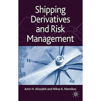 Shipping Derivatives and Risk Management [Hardcover]