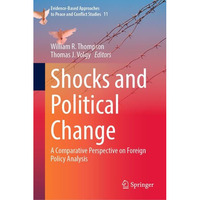 Shocks and Political Change: A Comparative Perspective on Foreign Policy Analysi [Hardcover]