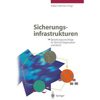 Sicherungsinfrastrukturen: Gestaltungsvorschl?ge f?r Technik, Organisation und R [Paperback]