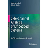 Side-Channel Analysis of Embedded Systems: An Efficient Algorithmic Approach [Paperback]