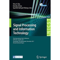 Signal Processing and Information Technology: First International Joint Conferen [Paperback]