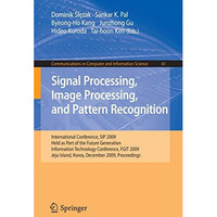 Signal Processing, Image Processing and Pattern Recognition,: International Conf [Paperback]