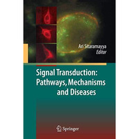 Signal Transduction: Pathways, Mechanisms and Diseases [Paperback]