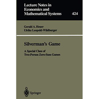 Silvermans Game: A Special Class of Two-Person Zero-Sum Games [Paperback]