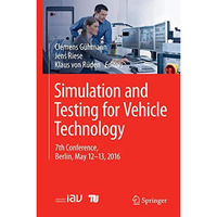 Simulation and Testing for Vehicle Technology: 7th Conference, Berlin, May 12-13 [Hardcover]