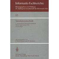 Simulationstechnik: 2. Symposium Simulationstechnik Wien, 25.27. September 1984 [Paperback]