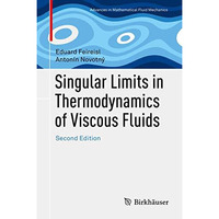 Singular Limits in Thermodynamics of Viscous Fluids [Hardcover]