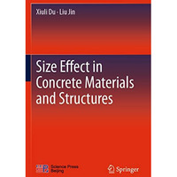 Size Effect in Concrete Materials and Structures [Paperback]