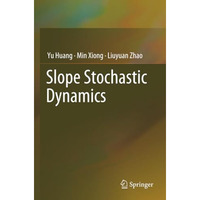 Slope Stochastic Dynamics [Paperback]