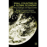 Small Countries in a Global Economy: New Challenges and Opportunities [Hardcover]