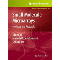 Small Molecule Microarrays: Methods and Protocols [Hardcover]