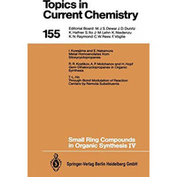 Small Ring Compounds in Organic Synthesis IV [Paperback]