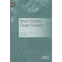 Smart Supply Chain Finance [Paperback]