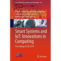 Smart Systems and IoT: Innovations in Computing: Proceeding of SSIC 2019 [Hardcover]