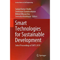 Smart Technologies for Sustainable Development: Select Proceedings of SMTS 2019 [Hardcover]