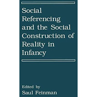 Social Referencing and the Social Construction of Reality in Infancy [Hardcover]