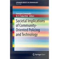 Societal Implications of Community-Oriented Policing and Technology [Paperback]