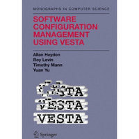 Software Configuration Management Using Vesta [Hardcover]