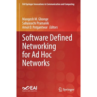 Software Defined Networking for Ad Hoc Networks [Paperback]