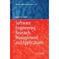 Software Engineering Research, Management and Applications [Paperback]