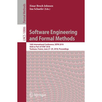 Software Engineering and Formal Methods: 16th International Conference, SEFM 201 [Paperback]