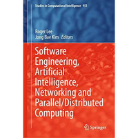 Software Engineering, Artificial Intelligence, Networking and Parallel/Distribut [Hardcover]